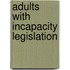 Adults With Incapacity Legislation