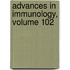 Advances in Immunology, Volume 102