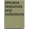 Africana Resources and Collections by Julian W. Witherell