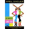 Ain't Gonna Be The Same Fool Twice door April Sinclair