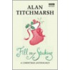 Alan Titchmarsh's Fill My Stocking door Alan Titchmarsh