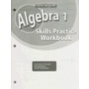 Algebra 1 Skills Practice Workbook door McGraw-Hill
