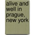 Alive and Well in Prague, New York