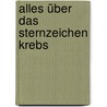 Alles über das Sternzeichen Krebs door Erich Bauer