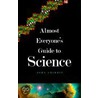 Almost Everyone's Guide to Science door Mary Gribbin