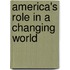 America's Role In A Changing World