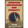 American Immigration And Ethnicity door David A. Gerber