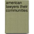 American Lawyers Their Communities
