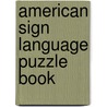 American Sign Language Puzzle Book door Lou Fant