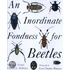 An Inordinate Fondness For Beetles