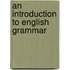 An Introduction To English Grammar