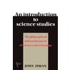 An Introduction To Science Studies door John Ziman