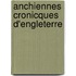 Anchiennes Cronicques D'Engleterre
