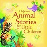 Animal Stories For Little Children door Onbekend