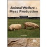 Animal Welfare and Meat Production door Temple Grandin