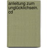 Anleitung Zum Unglücklichsein. Cd door Paul Watzlawick