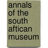 Annals Of The South Aftican Museum door A.C. Seward