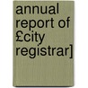 Annual Report of £City Registrar] by Lucy M. Boston