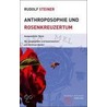 Anthroposophie und Rosenkreuzertum by Rudolf Steiner