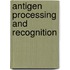 Antigen Processing and Recognition