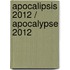 Apocalipsis 2012 / Apocalypse 2012