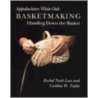 Appalachian White Oak Basketmaking door Rachel Nash Law