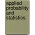 Applied Probability and Statistics