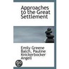 Approaches To The Great Settlement door Pauline Knickerbocker Angell
