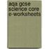 Aqa Gcse Science Core E-Worksheets