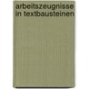 Arbeitszeugnisse in Textbausteinen door Arnulf Weuster