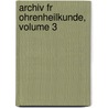 Archiv Fr Ohrenheilkunde, Volume 3 door Anonymous Anonymous