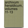 Archivum Heraldicum, Volumes 11-13 door Schweizerische Heraldische Gesellschaft