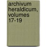 Archivum Heraldicum, Volumes 17-19 door Schweizerische Heraldische Gesellschaft