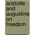 Aristotle And Augustine On Freedom