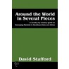 Around The World In Several Pieces by David Strafford