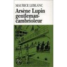Arsene Lupin gentleman-cambrioleur door Maurice Leblanc