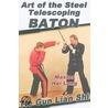 Art Of The Steel Telescoping Baton door Master Hei Long