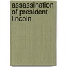 Assassination of President Lincoln by Benn Pitman