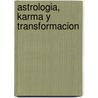 Astrologia, Karma y Transformacion by Stephen Arroyo
