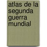 Atlas de La Segunda Guerra Mundial door David P. Jordan