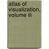 Atlas Of Visualization, Volume Iii door Yasuki Nakayama