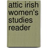 Attic Irish Women's Studies Reader door Ailbhe Smyth