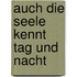 Auch die Seele kennt Tag und Nacht