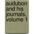 Audubon And His Journals, Volume 1