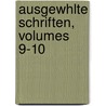 Ausgewhlte Schriften, Volumes 9-10 by Moritz Gottlieb Saphir