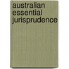 Australian Essential Jurisprudence by Denise Meyerson