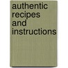 Authentic Recipes And Instructions door Stanley Marianski