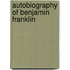 Autobiography Of Benjamin Franklin