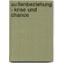 AußenBeziehung - Krise und Chance