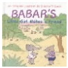 Babar's Little Girl Makes A Friend by Laurent Debrunhoff